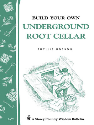cover image of Build Your Own Underground Root Cellar